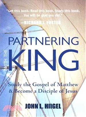 Partnering With the King ― Study the Gospel of Matthew and Become a Disciple of Jesus