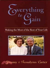 Everything to Gain—Making the Most of the Rest of Your Life