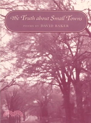 The Truth About Small Towns ─ Poems