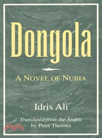 Dongola ─ A Novel of Nubia