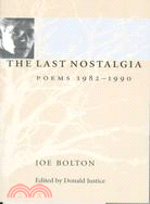 The Last Nostalgia: Poems, 1982-1990