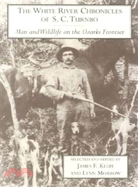 The White River Chronicles of S.C. Turnbo