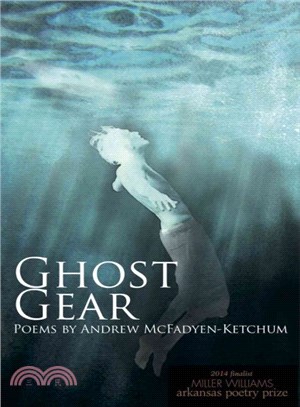 Ghost Gear ─ Poems