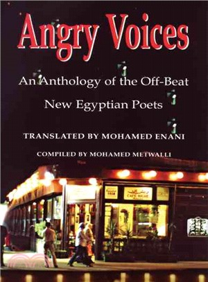 Angry Voices ― An Anthology of the Off-Beat : New Egyptian Poets