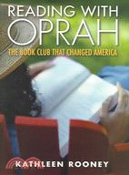 Reading With Oprah: The Book Club That Changed America