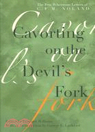 Cavorting on the Devil's Fork: The Pete Whetstone Letters of C.F.M. Noland