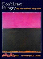 Don't Leave Hungry: Fifty Years of Southern Poetry Review