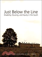 Just Below the Line: Disability, Housing, and Equity in the South