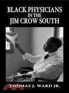 Black Physicians in the Jim Crow South