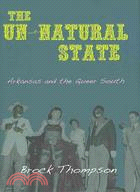 The Un-Natural State ─ Arkansas and the Queer South