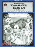 A Guide For Using Where the Wild Things Are in the Classroom