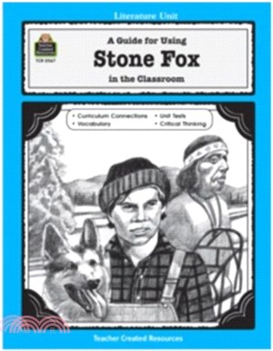 A Guide for Using Stone Fox in the Classroom