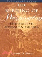 Burning of Washington ─ The British Invasion of 1814