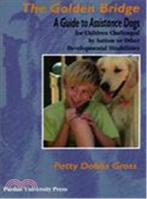 The Golden Bridge: Selecting and Training Assistance Dogs for Children With Social, Emotional, and Educational Challenges