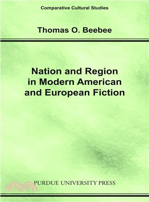 Nation and Region in Modern American and European Fiction