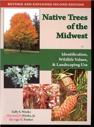 Native Trees of the Midwest:Identification, Wildlife Values, and Landscaping Use