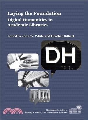 Laying the Foundation ─ Digital Humanities in Academic Libraries