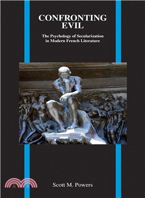 Confronting Evil ─ The Psychology of Secularization in Modern French Literature