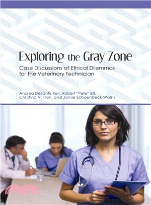 Exploring the Gray Zone ─ Case Discussions of Ethical Dilemmas for the Veterinary Technician