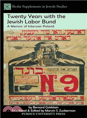 Twenty Years with the Jewish Labor Bund ─ A Memoir of Interwar Poland