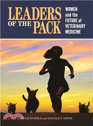 Leaders of the Pack ─ Women and the Future of Veterinary Medicine