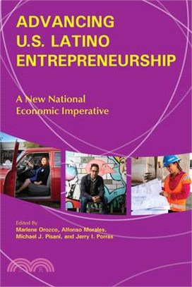 Advancing U.s. Latino Entrepreneurship ― A New National Economic Imperative