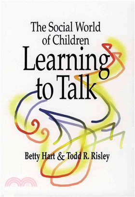 The Social World of Children Learning to Talk