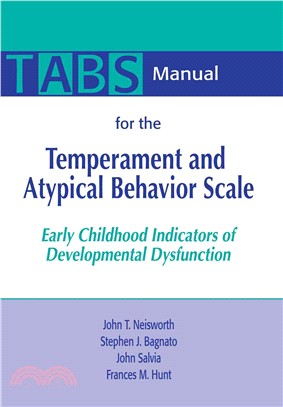 Tabs Manual for the Temperament and Atypical Behavior Scale―Early Childhood Indicators of Developmental Dysfunction