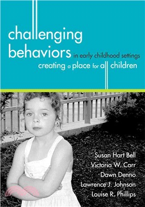 Challenging Behaviors in Early Childhood Settings ─ Creating a Place for All Children