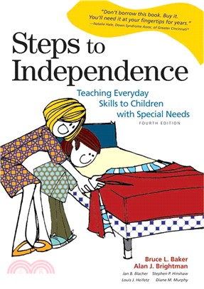 Steps to Independence ─ Teaching Everyday Skills to Children With Special Needs