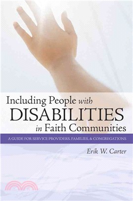 Including People With Disabilities in Faith Communities ─ A Guide for Service Providers, Families, & Congregations