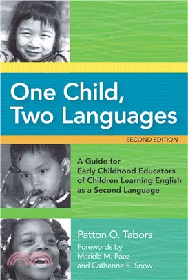 One Child, Two Languages ─ A Guide for Early Childhood Educators of Children Learning English as a Second Language