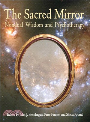 Sacred Mirror ─ Nondual Wisdom & Psychotherapy