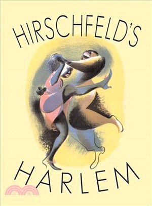 Hirschfeld's Harlem ─ Manhattan's Legendary Artist Illustrates This Legendary City Within a City