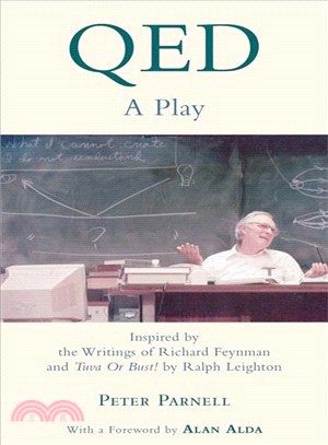 Qed—A Play Inspired by the Writings of Richard Feynman and Tuva or Bust!