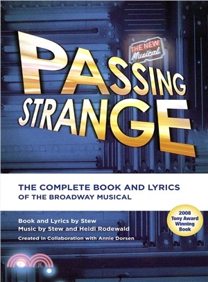 Passing Strange ─ The Complete Book and Lyrics of the Broadway Musical