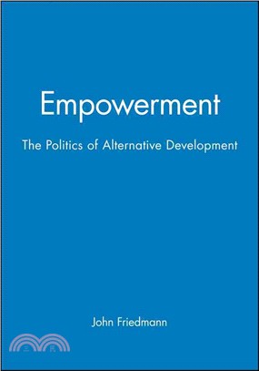 Empowerment - The Politics Of Alternative Development