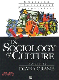 The Sociology Of Culture - Emerging Theoretical Perspectives