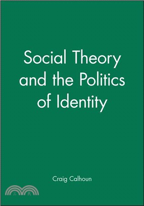 Social Theory And The Politics Of Identity