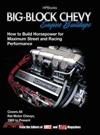 Big-Block Chevy Engine Buildups