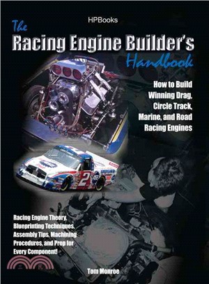 The Racing Engine Builder's Handbook ─ How to Build Winning Drag, Circle Track, Marine and Road Racing Engines