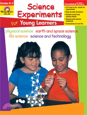 Science Experiments for Young Learners, Grade K-2