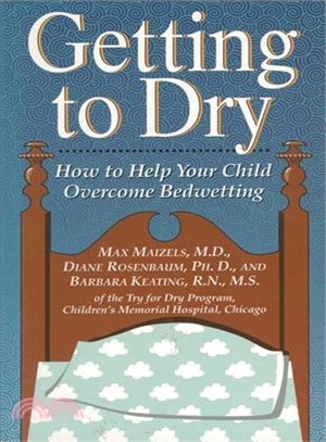 Getting to Dry: How to Help Your Child Overcome Bedwetting