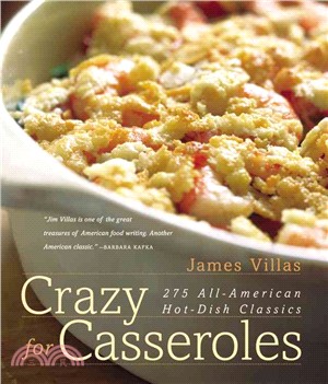 Crazy for Casseroles: 275 All-American Hot-Dish Classics