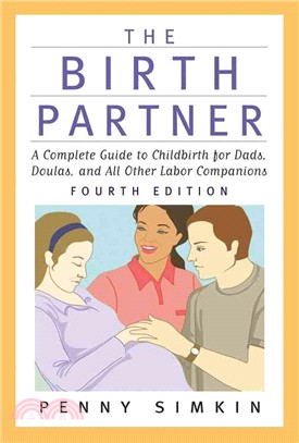 The Birth Partner ─ A Complete Guide to Childbirth for Dads, Doulas, and All Other Labor Companions