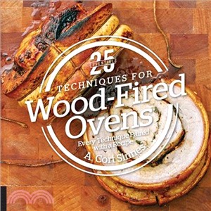 Techniques for Wood-fired Ovens ─ 25 Recipes; 25 Photos