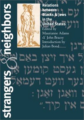 Strangers and Neighbors ─ Relations Between Blacks and Jews in the United States