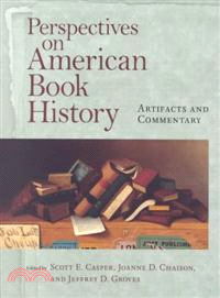 Perspectives on American Book History ─ Artifacts and Commentary