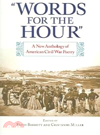 Words for the Hour ─ A New Anthology of American Civil War Poetry