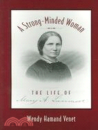 A Strong-minded Woman ─ The Life of Mary Livermore